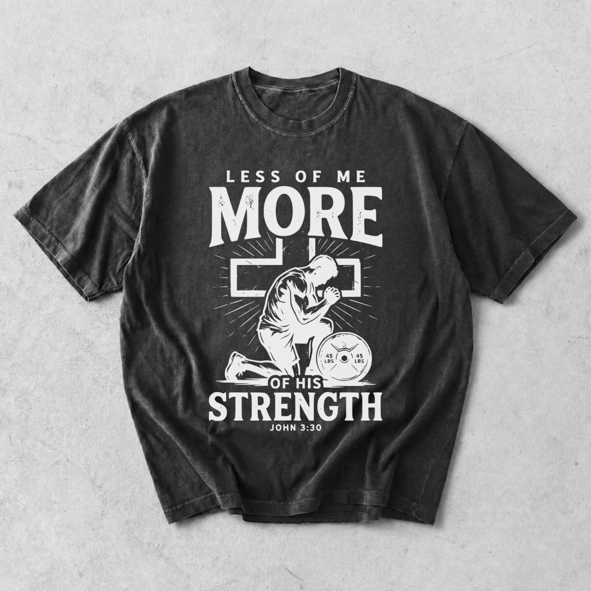 More of His Strength Comfort Colors® T-Shirt