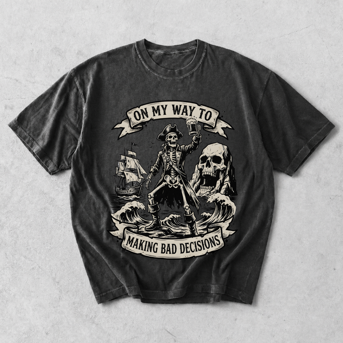 On My Way to Making Bad Decisions Pirate T-Shirt