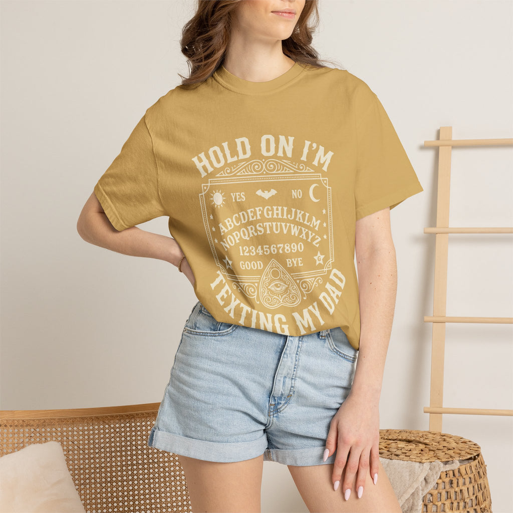 Hold On I’m Texting My Dad Funny Spooky T-Shirt