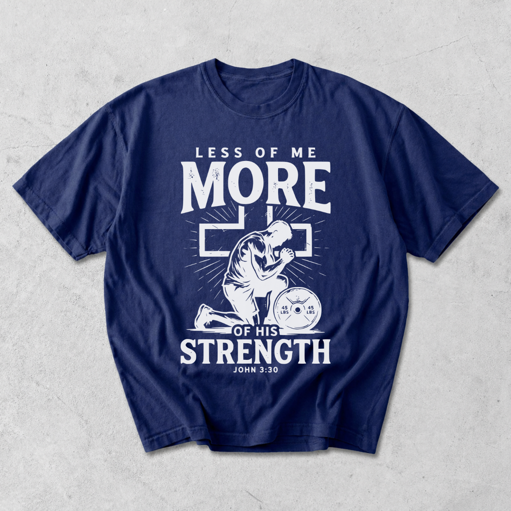 More of His Strength Comfort Colors® T-Shirt