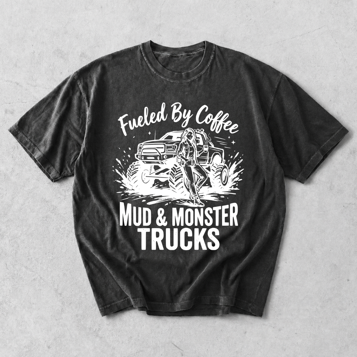Fueled By Coffee Mud & Monster Trucks T-Shirt