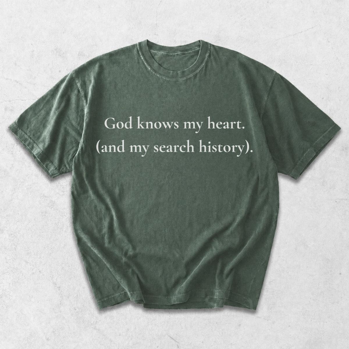 God Knows My Heart and My Search History Christian T-Shirt