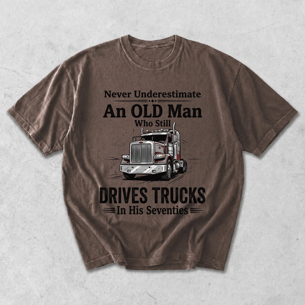 Old Man Who Still Drives Trucks T-Shirt
