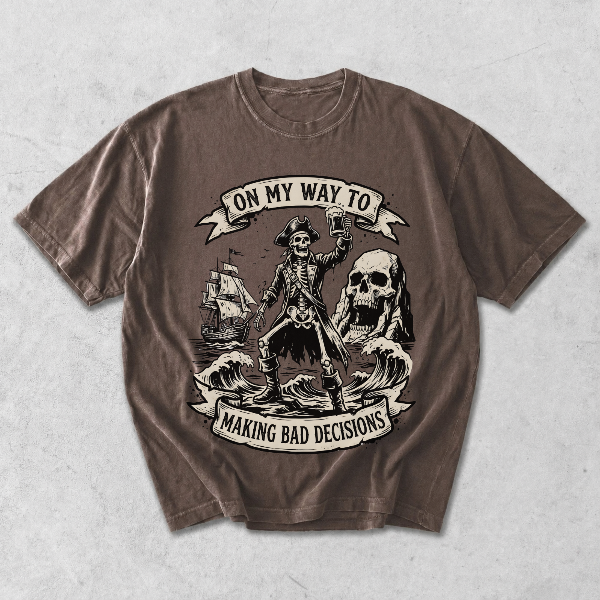 On My Way to Making Bad Decisions Pirate T-Shirt