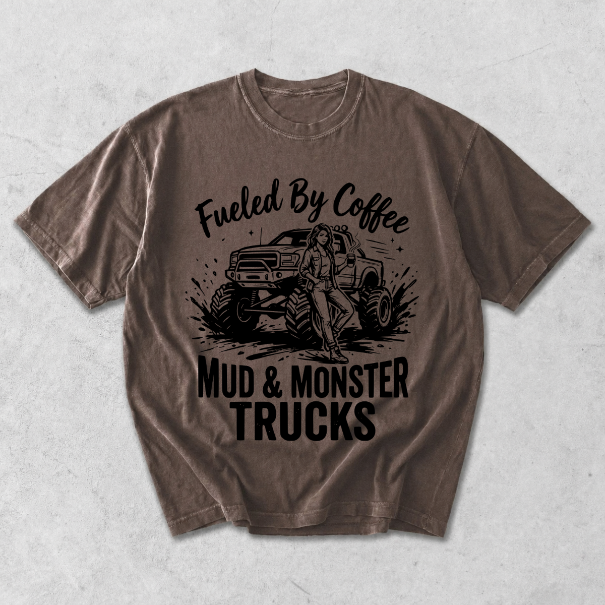 Fueled By Coffee Mud & Monster Trucks T-Shirt