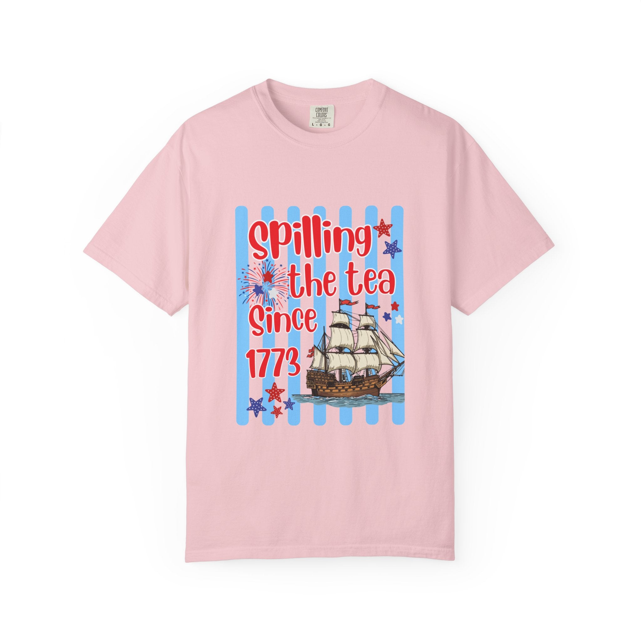 Spilling the Tea Since 1773 Funny Patriotic T-Shirt