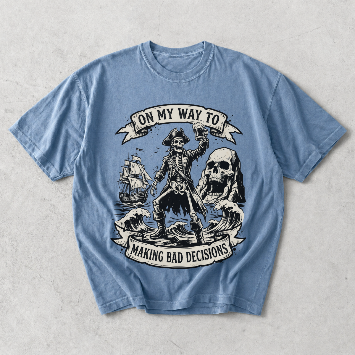 On My Way to Making Bad Decisions Pirate T-Shirt
