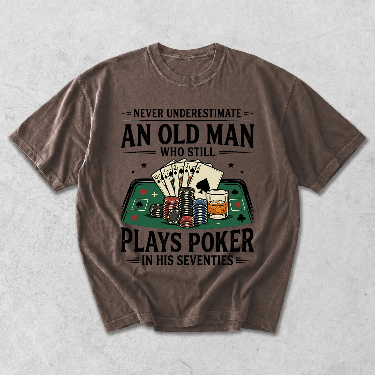 Never Underestimate An Old Man Who Plays Poker T-Shirt