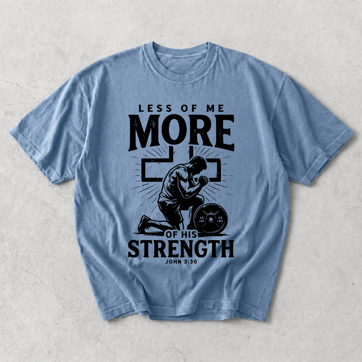 More of His Strength Comfort Colors® T-Shirt