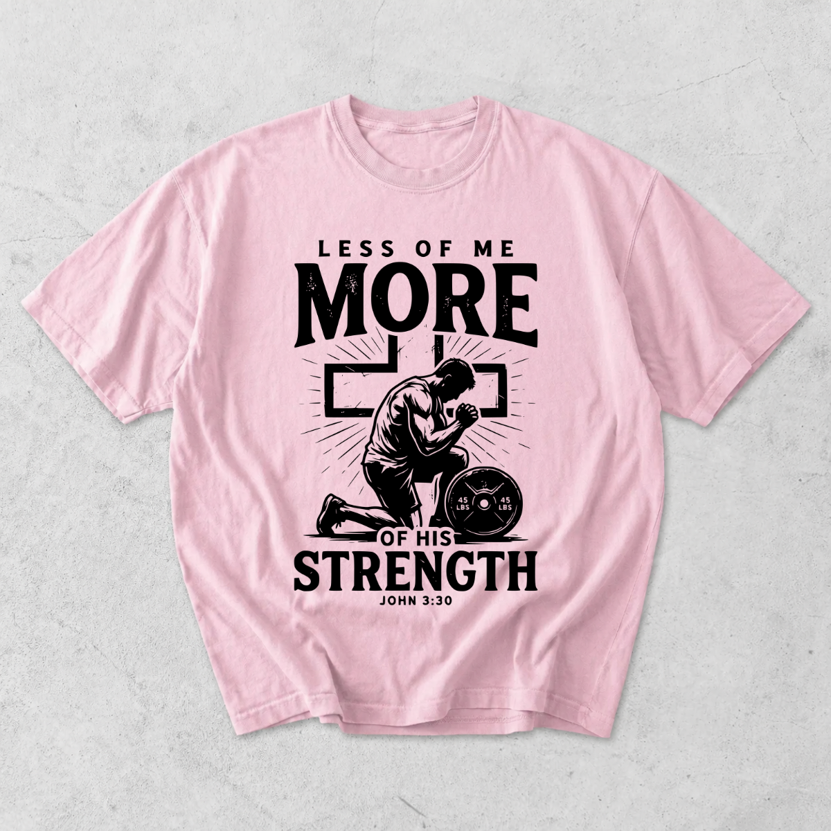 More of His Strength Comfort Colors® T-Shirt