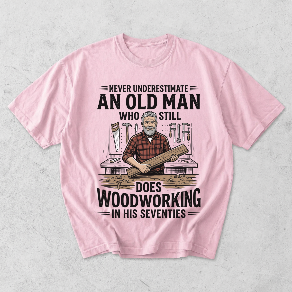 Old Man Does Woodworking Funny Carpenter T-Shirt