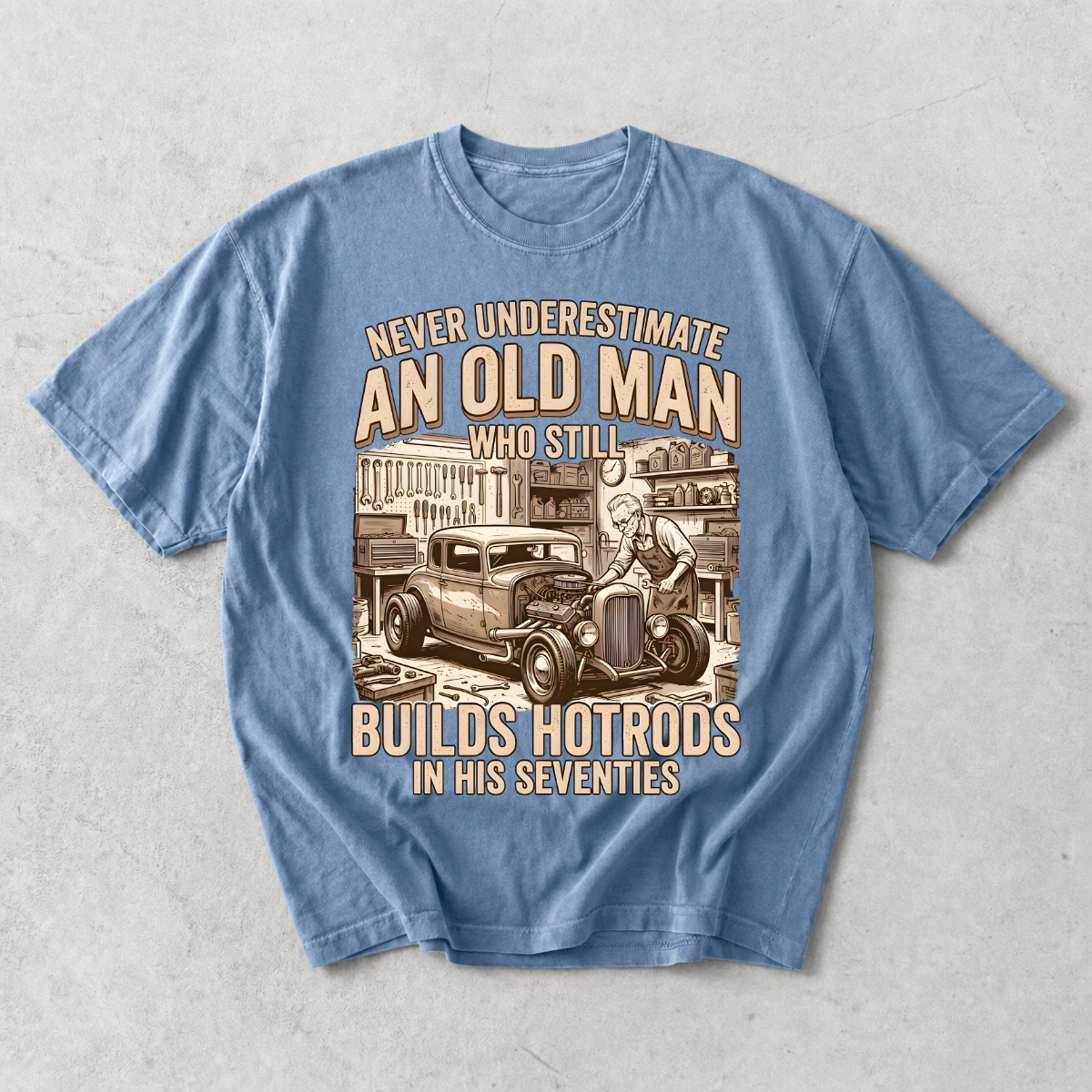 Never Underestimate an Old Man Who Builds Hotrods T-Shirt