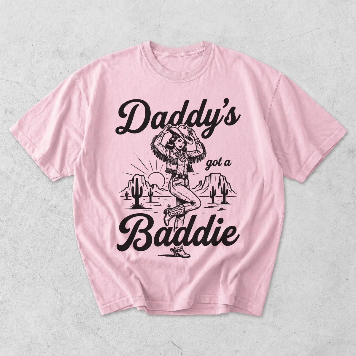 Daddy’s Got a Baddie Cowgirl Western T-Shirt