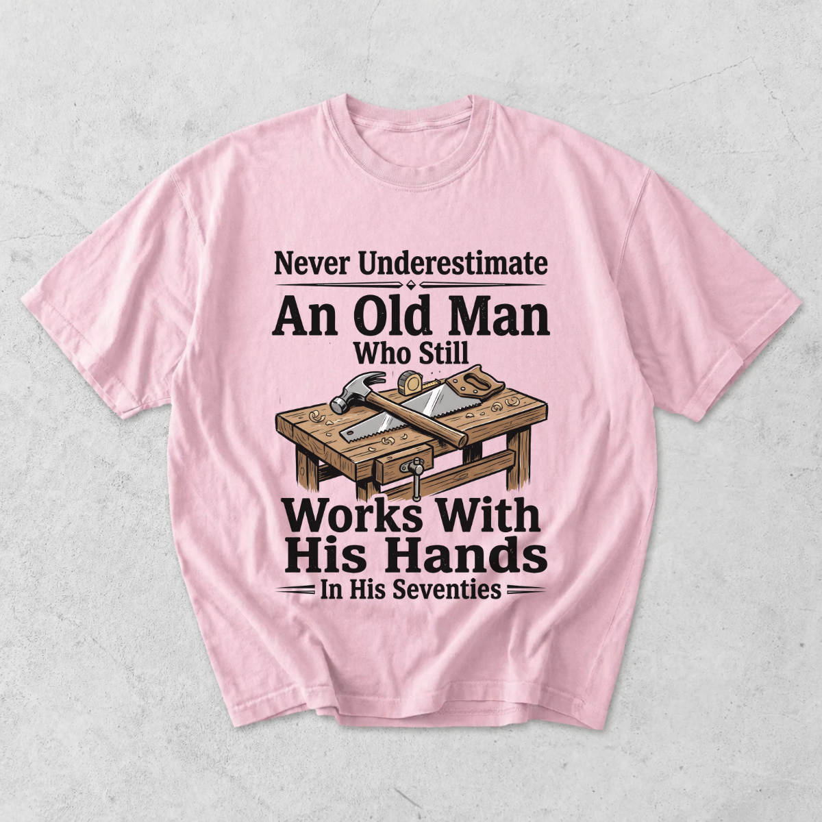 Old Man Works With His Hands Funny Handyman T-Shirt