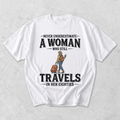 Woman Who Still Travels in Her Eighties T-Shirt
