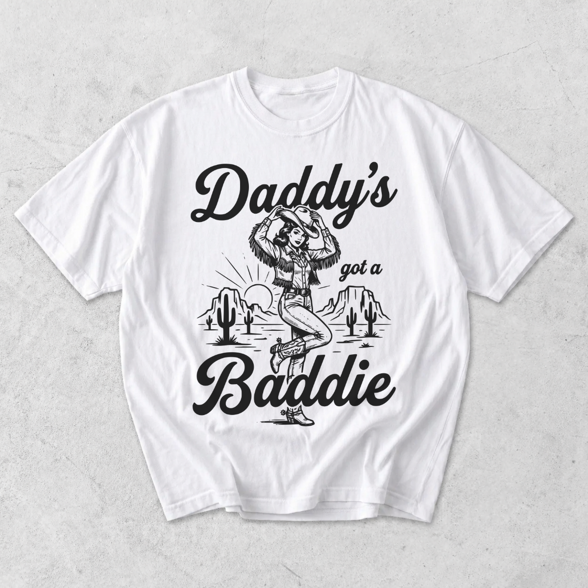 Daddy’s Got a Baddie Cowgirl Western T-Shirt