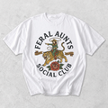 Feral Aunts Social Club Funny Aunt T-Shirt
