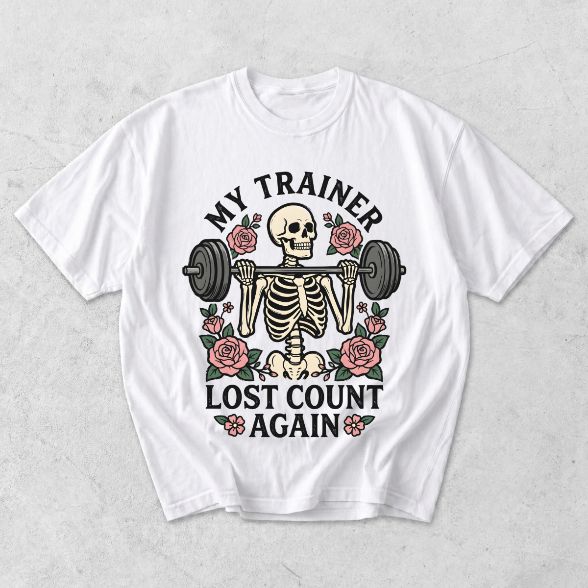 My Trainer Lost Count Again Funny Gym T-Shirt