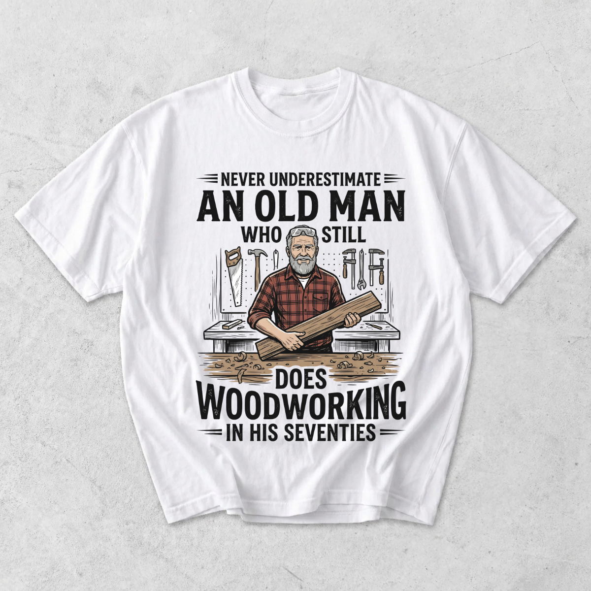 Old Man Does Woodworking Funny Carpenter T-Shirt