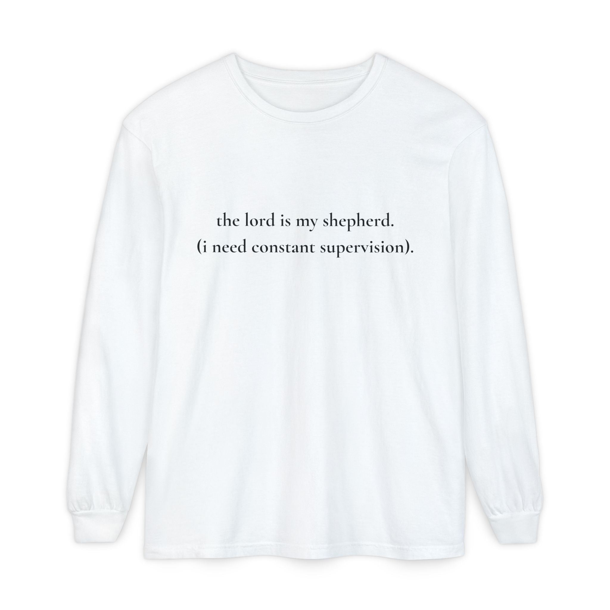 The Lord Is My Shepherd Funny Christian Long Sleeve Shirt