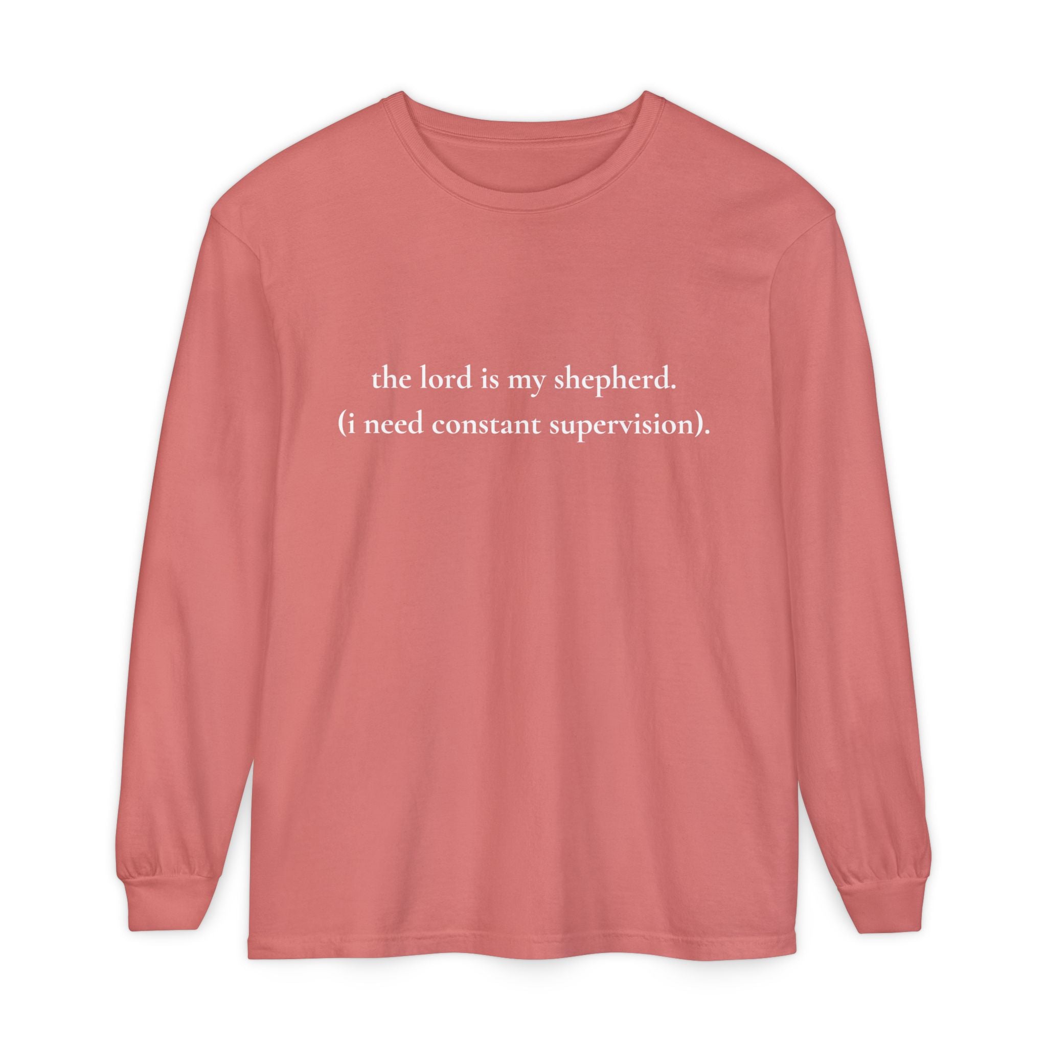 The Lord Is My Shepherd Funny Christian Long Sleeve Shirt