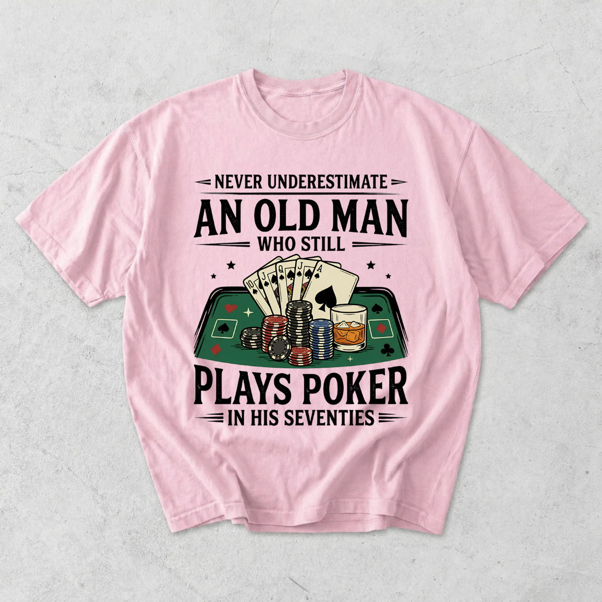 Never Underestimate An Old Man Who Plays Poker T-Shirt