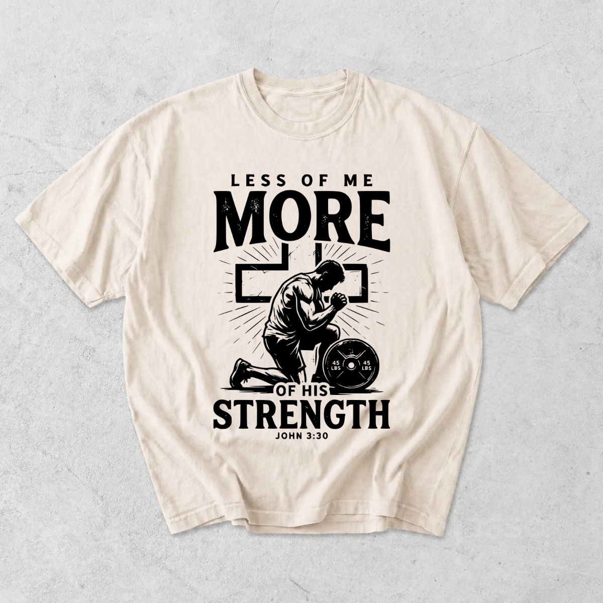 More of His Strength Comfort Colors® T-Shirt