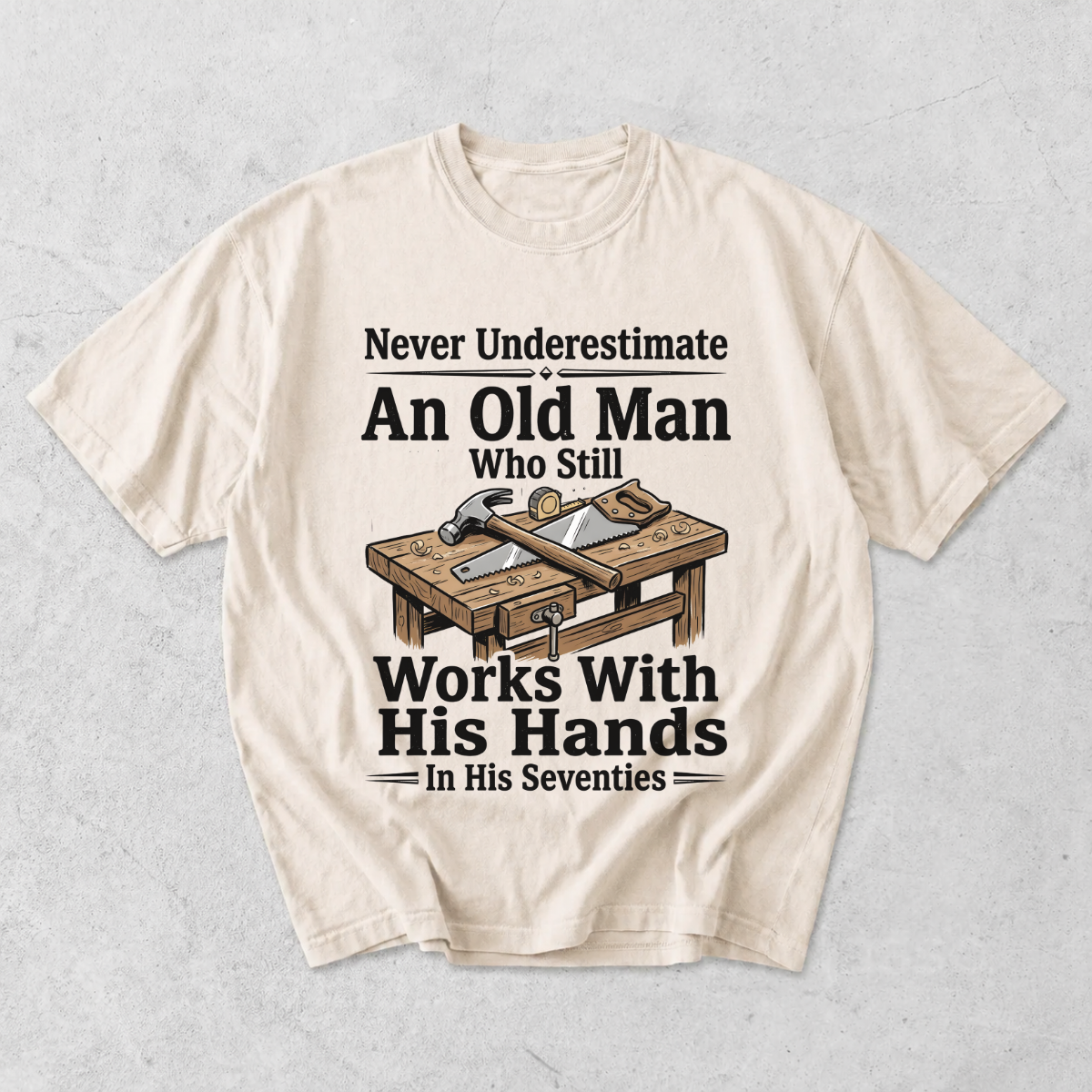 Old Man Works With His Hands Funny Handyman T-Shirt
