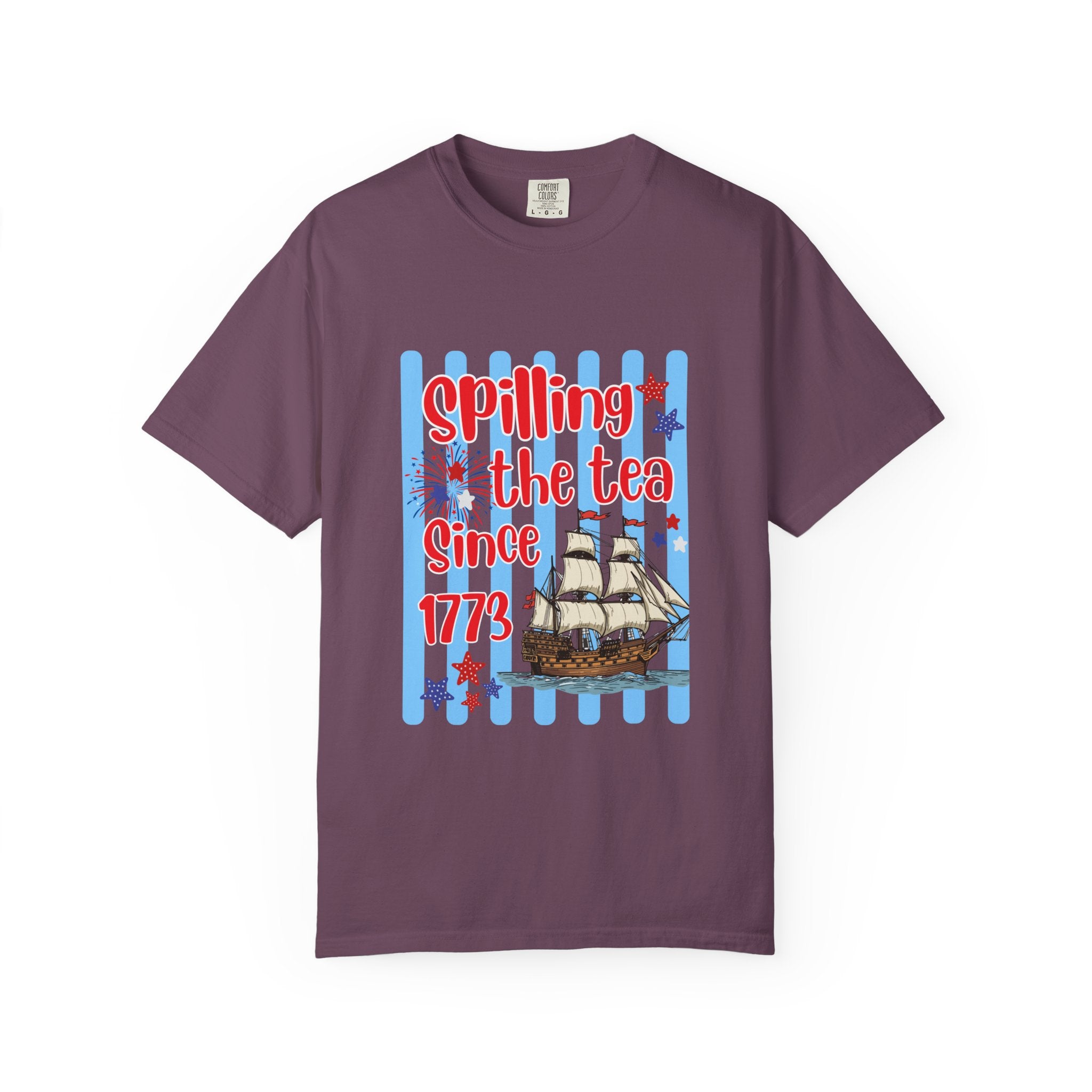 Spilling the Tea Since 1773 Funny Patriotic T-Shirt