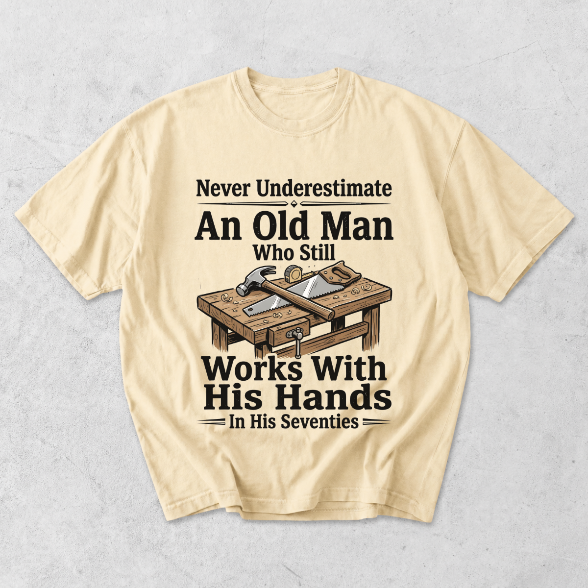 Old Man Works With His Hands Funny Handyman T-Shirt