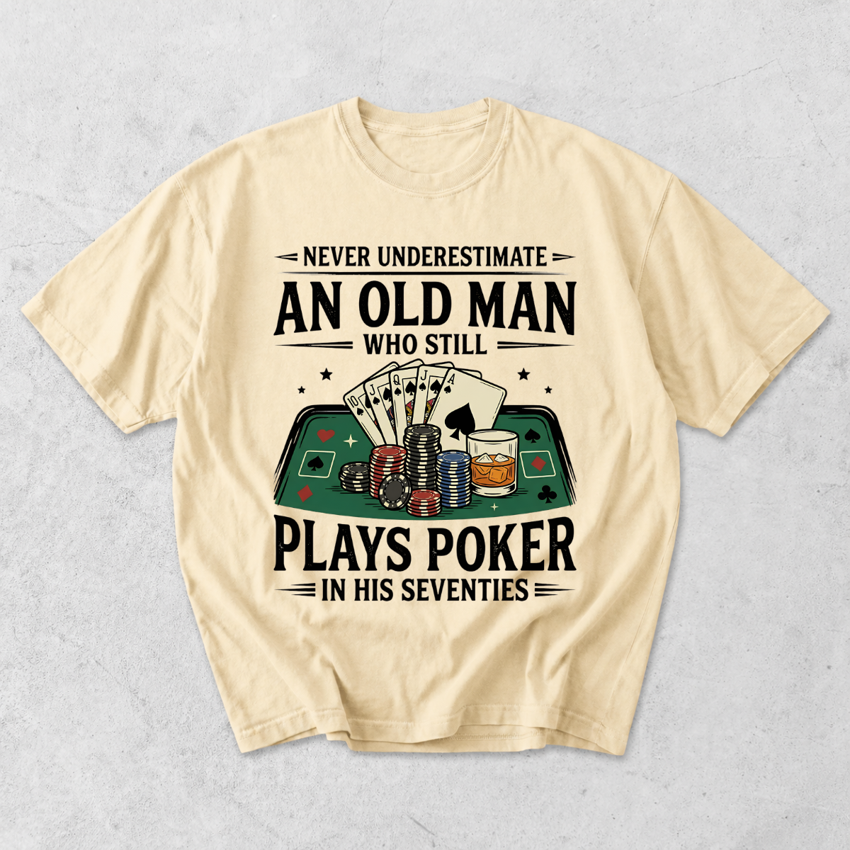 Never Underestimate An Old Man Who Plays Poker T-Shirt
