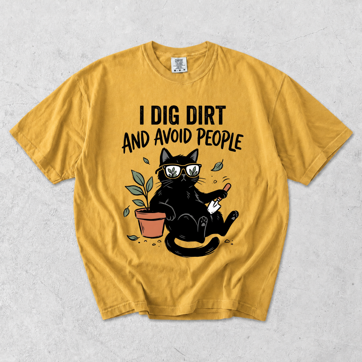 I Dig Dirt And Avoid People T-Shirt