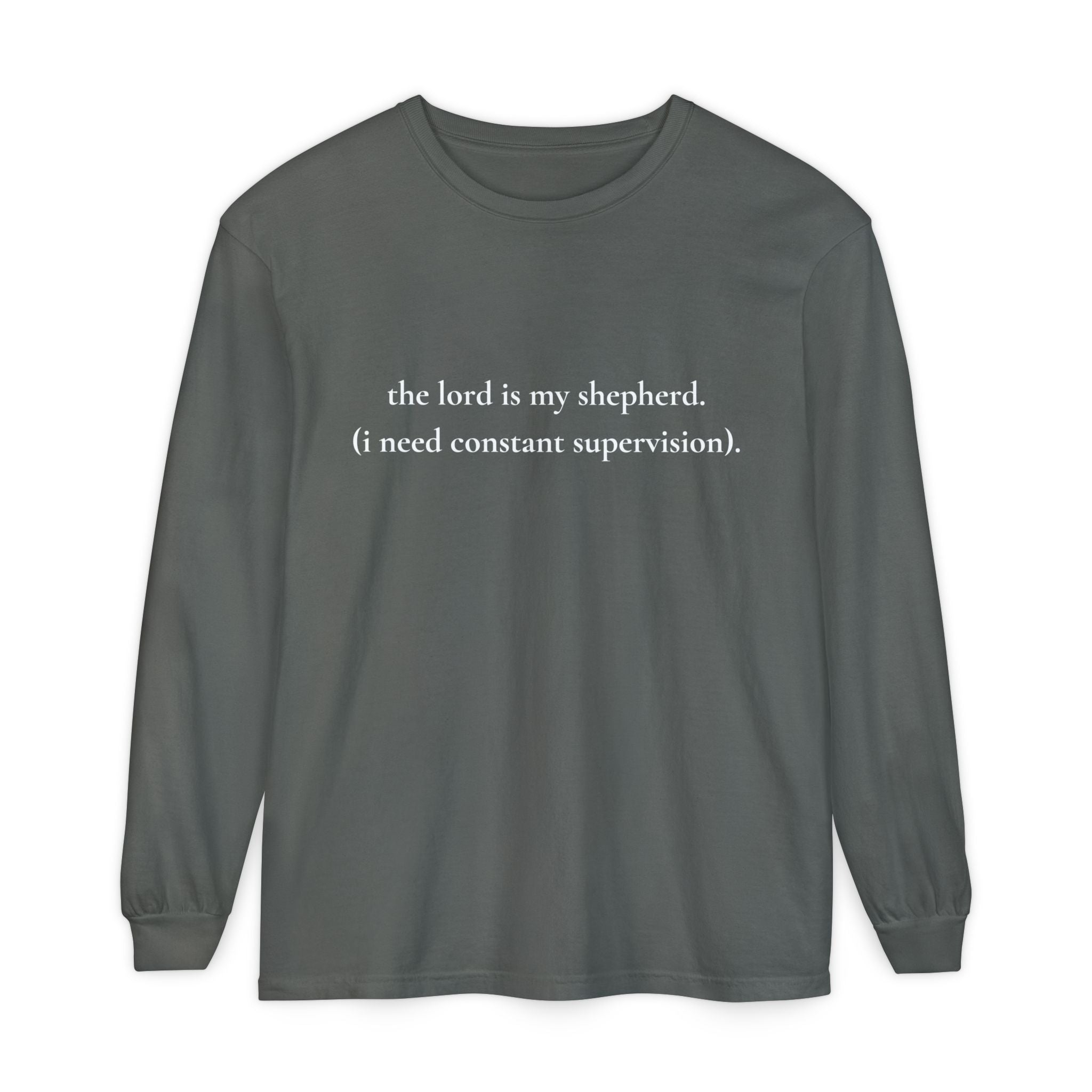 The Lord Is My Shepherd Funny Christian Long Sleeve Shirt