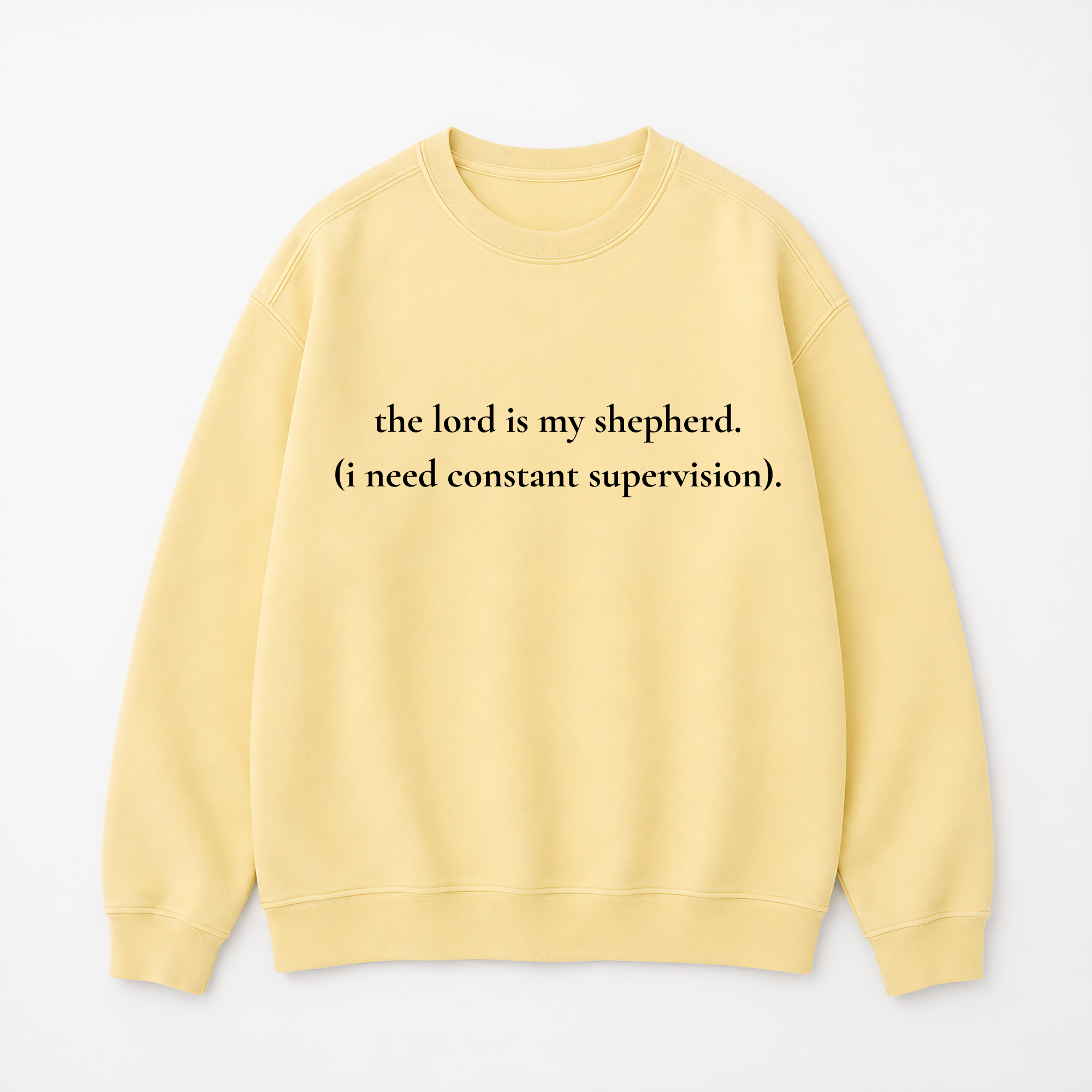 The Lord Is My Shepherd Funny Christian Sweatshirt