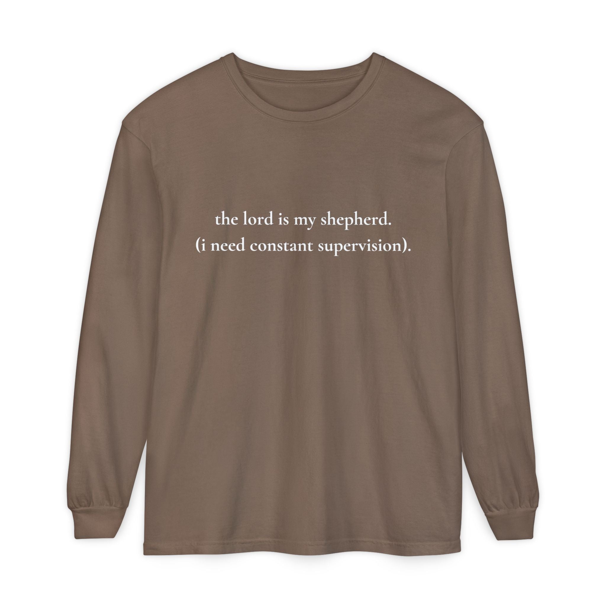 The Lord Is My Shepherd Funny Christian Long Sleeve Shirt