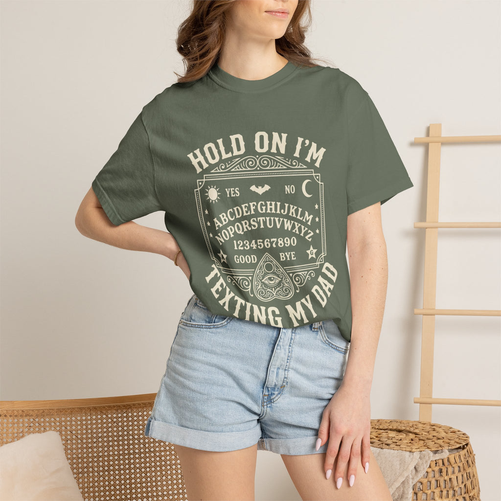Hold On I’m Texting My Dad Funny Spooky T-Shirt