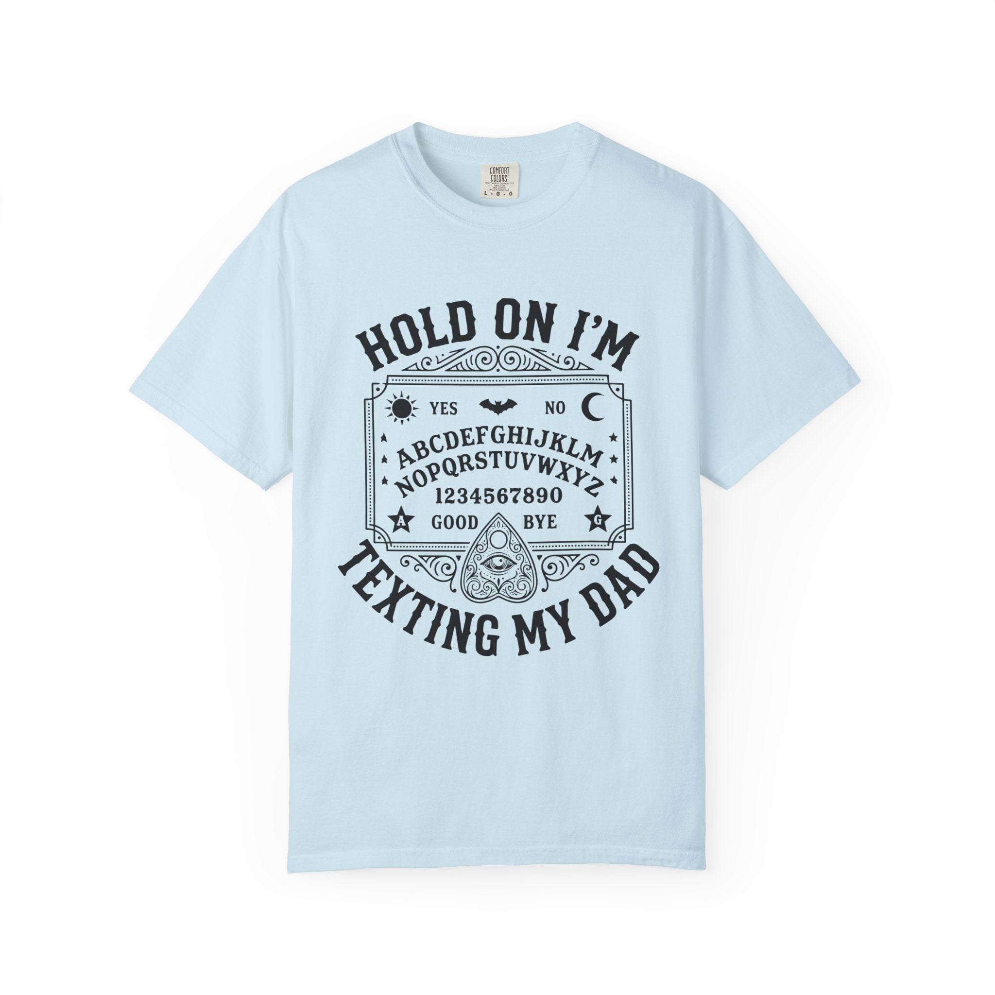 Hold On I’m Texting My Dad Funny Spooky T-Shirt