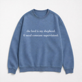 The Lord Is My Shepherd Funny Christian Sweatshirt