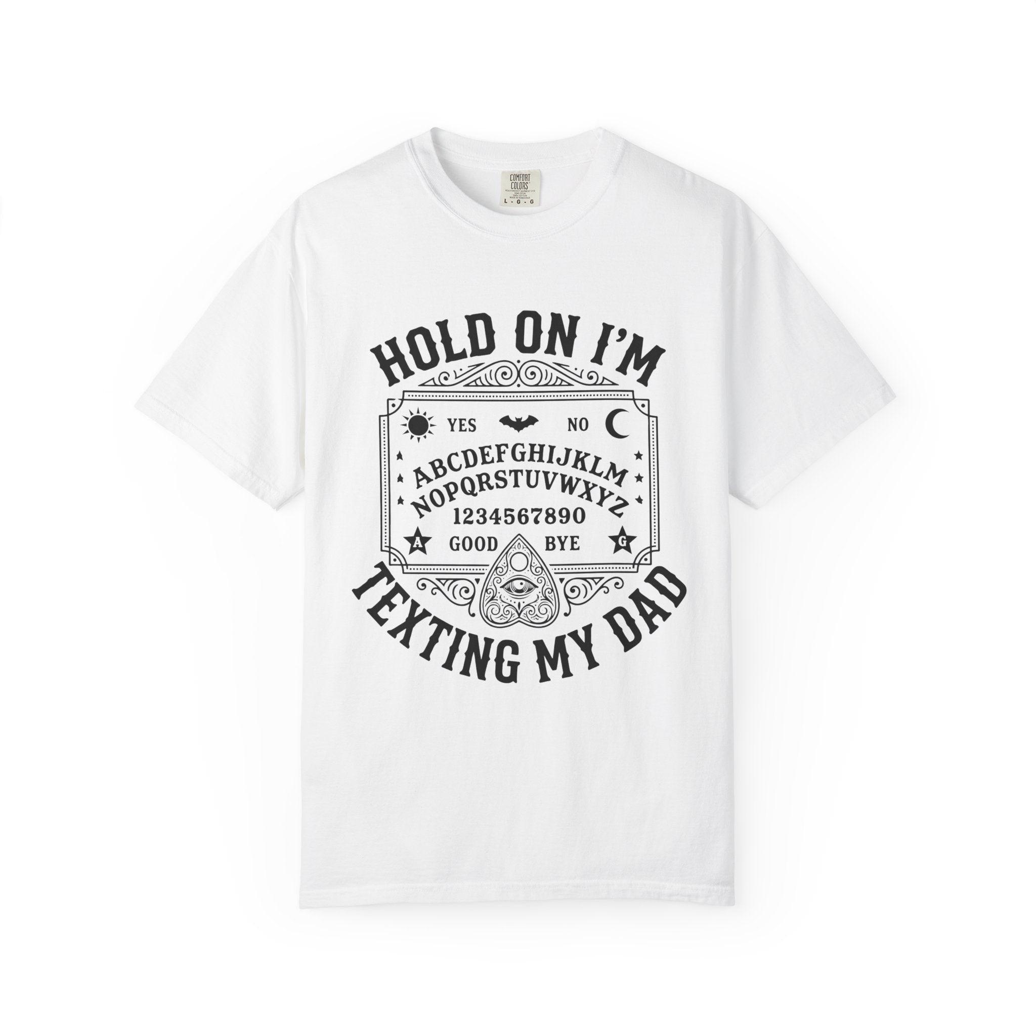 Hold On I’m Texting My Dad Funny Spooky T-Shirt