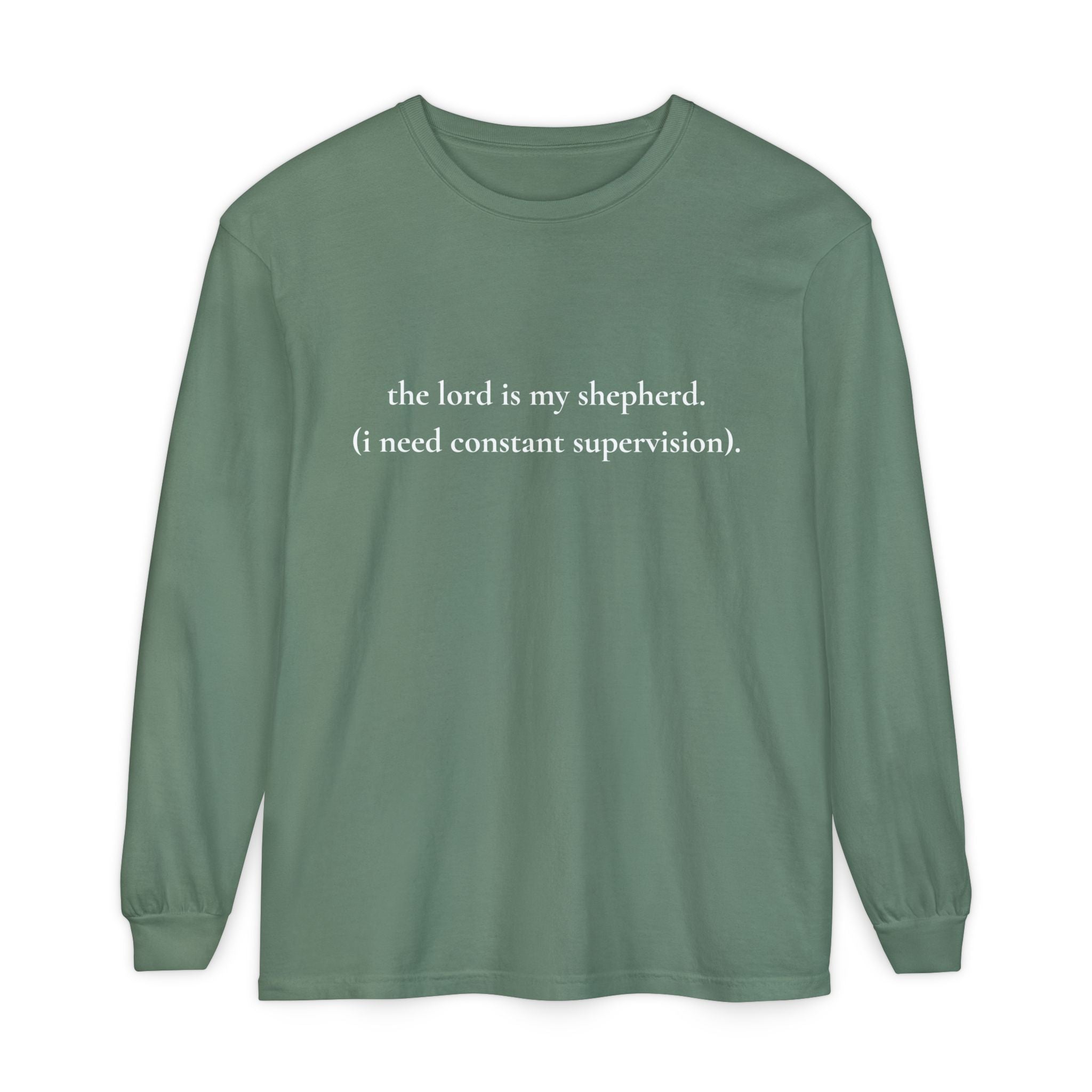 The Lord Is My Shepherd Funny Christian Long Sleeve Shirt