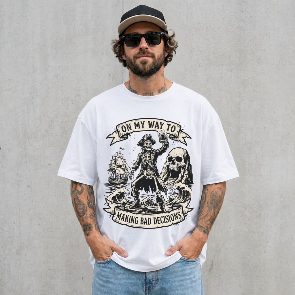 On My Way to Making Bad Decisions Pirate T-Shirt