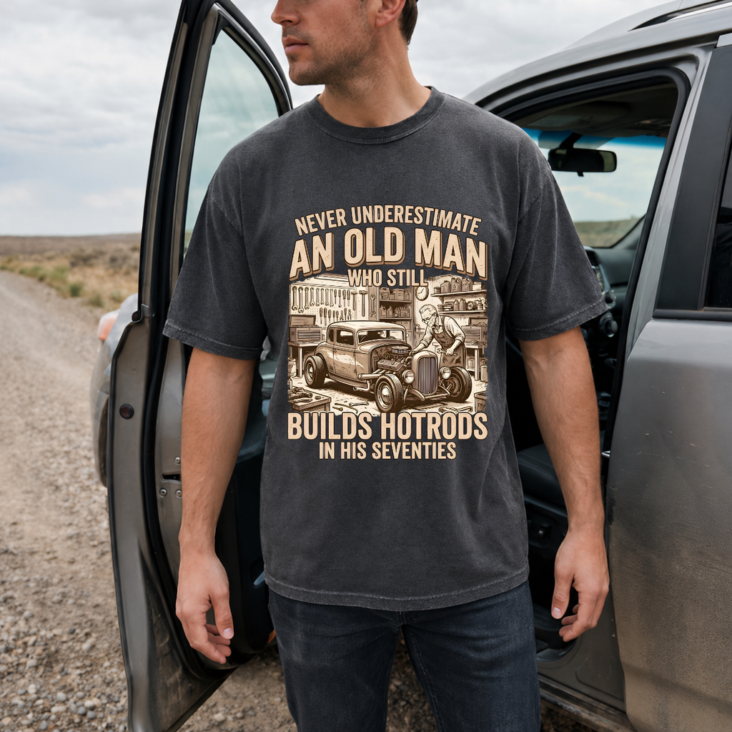 Never Underestimate an Old Man Who Builds Hotrods T-Shirt