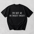 Funny 40th Birthday Unisex T-Shirt