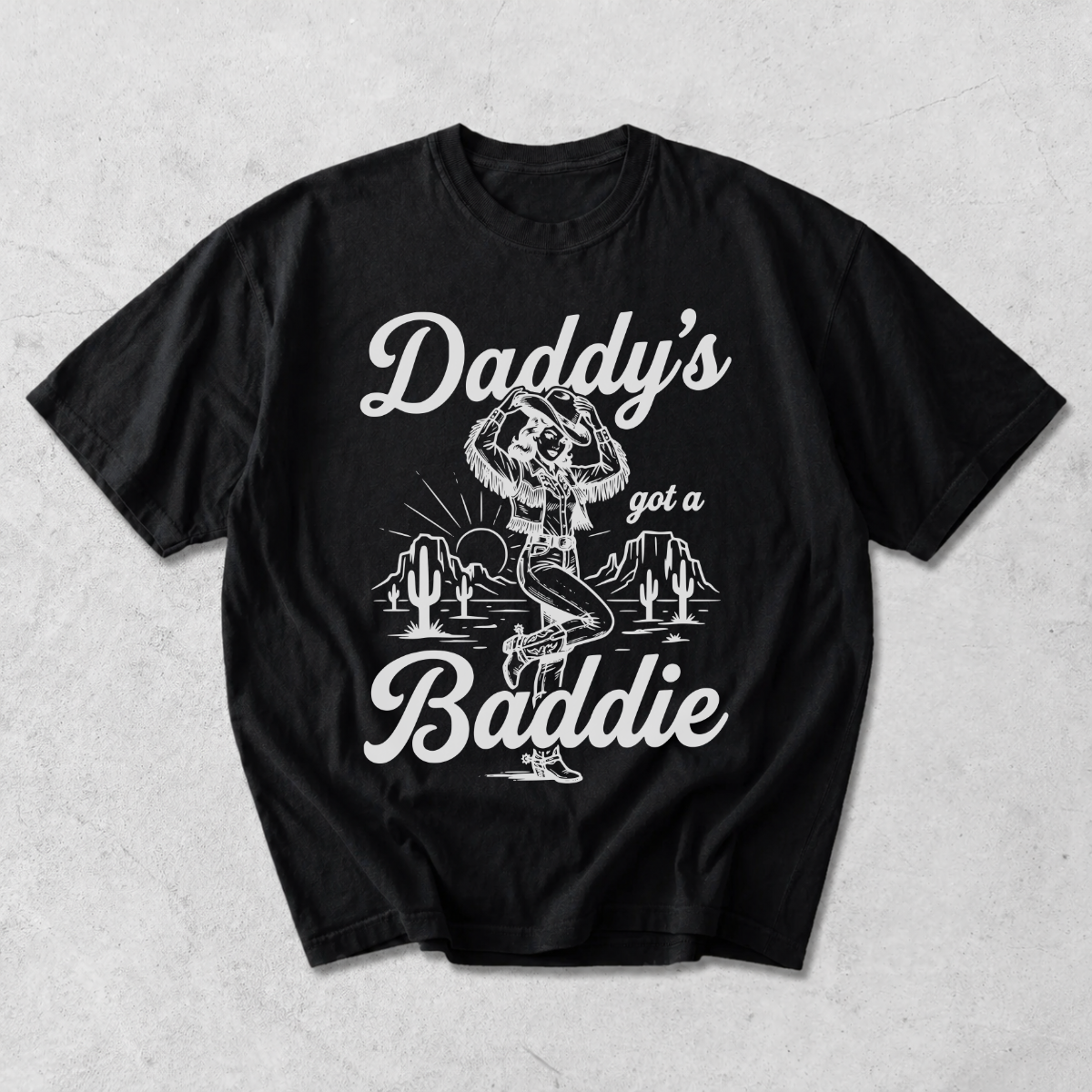 Daddy’s Got a Baddie Cowgirl Western T-Shirt